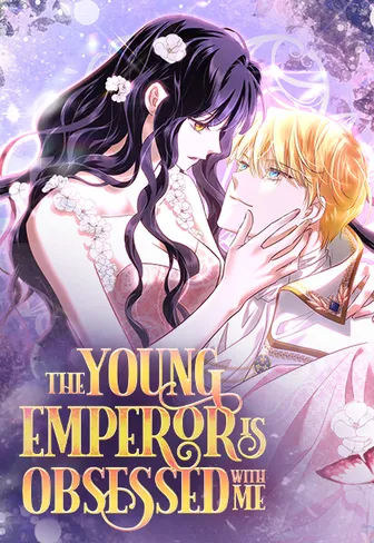 The Young Emperor is Obsessed With Me «Official»